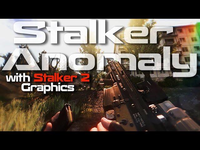 How I made Stalker Anomaly Look Like Stalker 2 with a few Graphic Mods