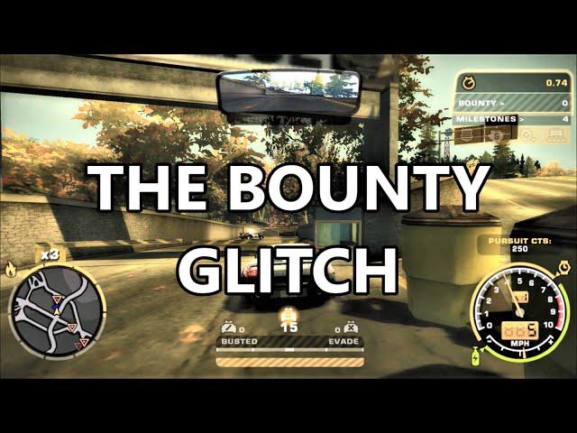 THE BOUNTY GLITCH / NFS: Most Wanted 2005