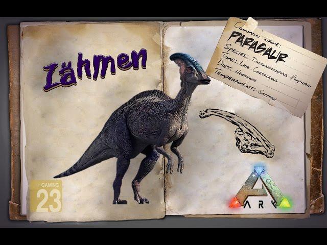 ARK‬: Survival Evolved [GUIDE/Deutsch] ** Parasaur - Parasaurolophus zähmen **