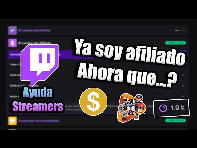 QUE HACER después de CONSEGUIR EL AFILIADO en TWITCH 2021 - Consejos y tips Streamers