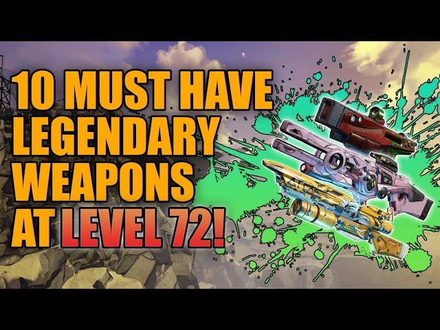 Borderlands 3 | 10 Must Have Legendary Weapons at Level 72 - Best Legendaries for End Game Builds