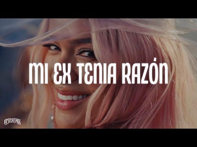 KAROL G - MI EX TENÍA RAZÓN ️‍🩹