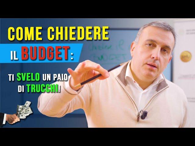 Come chiedere il BUDGET? (ti svelo un paio di trucchi efficaci)