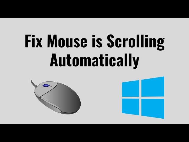 Fix Mouse is scrolling automatically in Windows 10/11