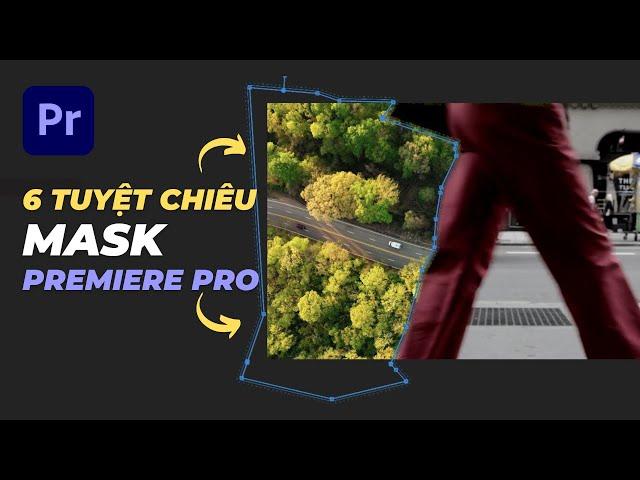 6 Ứng dụng của MASK trong Premiere Pro