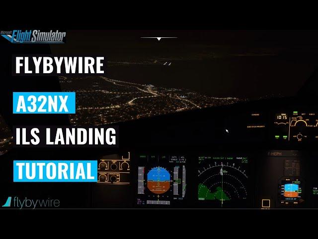 A32nx ILS Tutorial | FlyByWire Instrument Approach