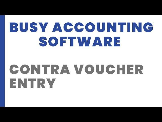 CONTRA VOUCHER ENTRY IN BUSY SOFTWARE