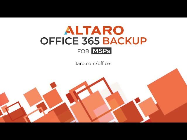 Altaro Office 365 Backup for MSPs