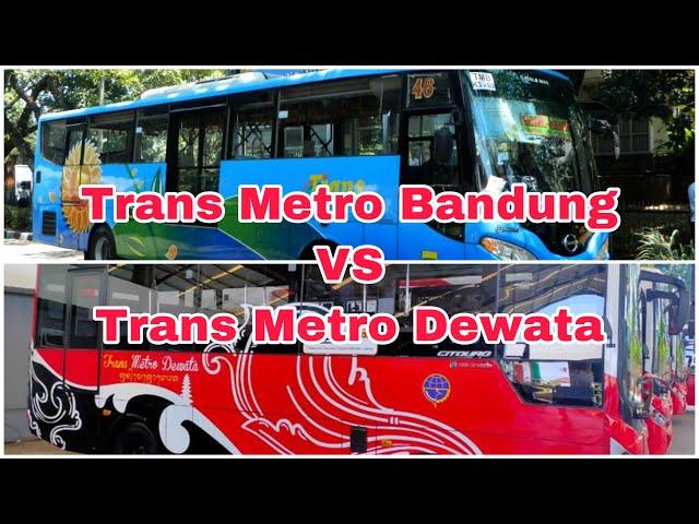 Which one is better Trans Metro Dewata VS Trans Metro Bandung ?