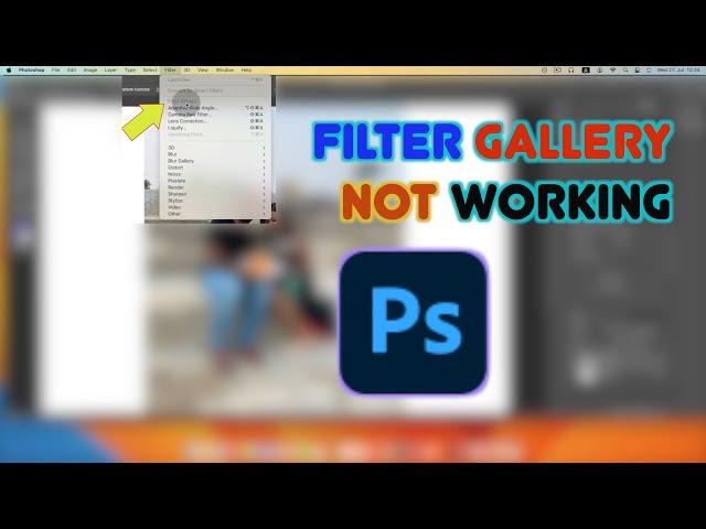 How to FIX(2024) if Filter Gallery not working on Photoshop