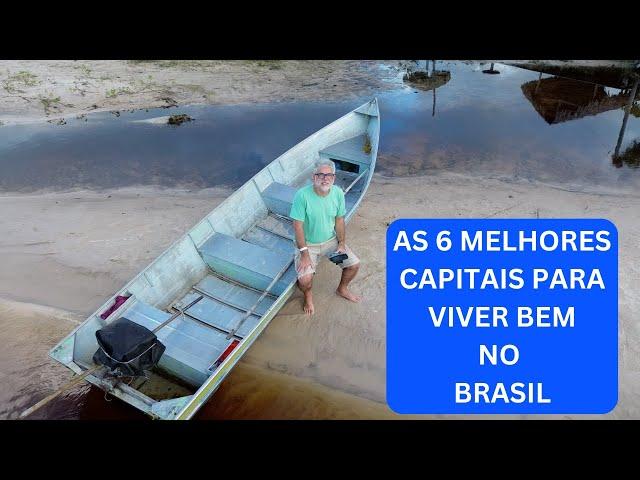 AS 6 MELHORES CAPITAIS PARA VIVER BEM NO BRASIL