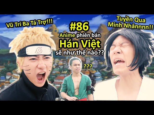 [VINE #86] ANIME phiên bản Hán Việt Sẽ Như Thế Nào? | ANIME & MANGA | Ping Lê