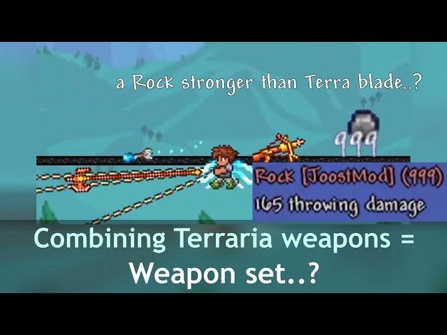 Terraria but with weapons combined... (Joost mod allows you to make "Weapon set"...)