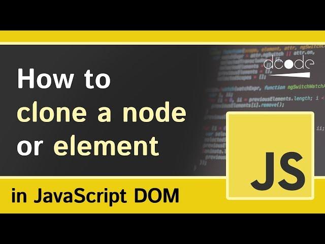 How to Clone HTML Elements — JavaScript DOM Tutorial