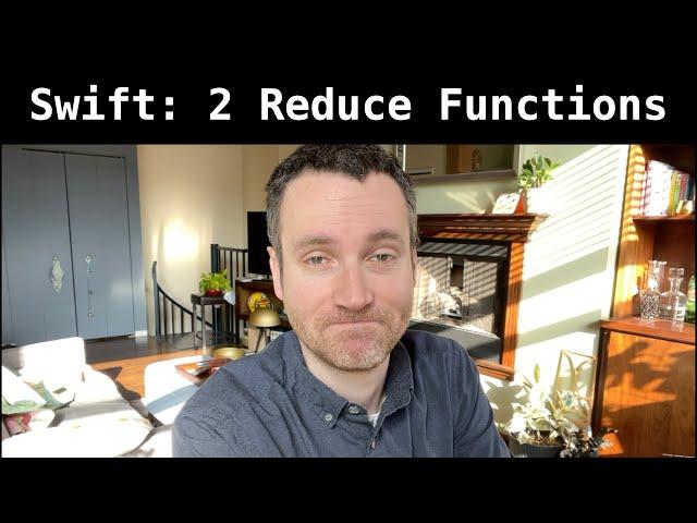 Swift: 2 Reduce Functions