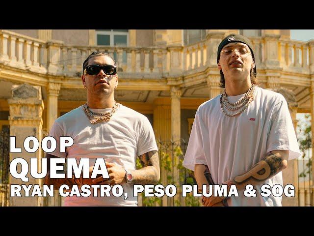 Ryan Castro, Peso Pluma & SOG - QUEMA 1 Hour Loop