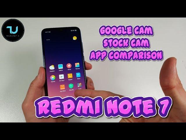 Redmi Note 7 GCAM vs Stock Camera App Comparison/Night Sight/Low light pictures/Video/EIS test