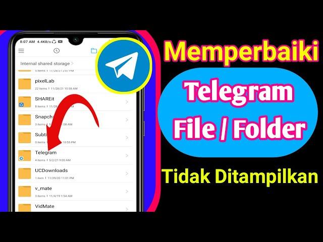 Cara Memperbaiki Folder Telegram Tidak Ditampilkan Di File Manager - 2021