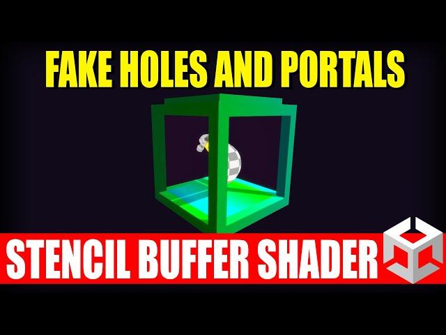 Stencil Buffer | Fake holes and portals | Unity Shader Tutorial