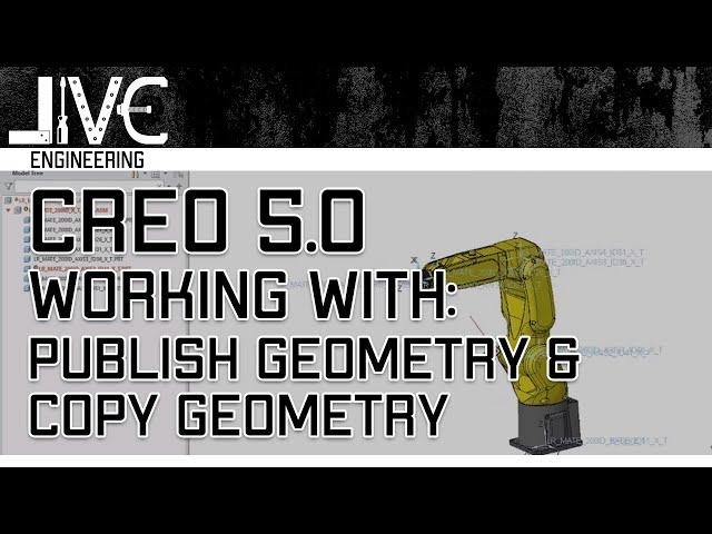 Creo 5.0 Tutorial - How to Work with Publish Geometry and Copy Geometry