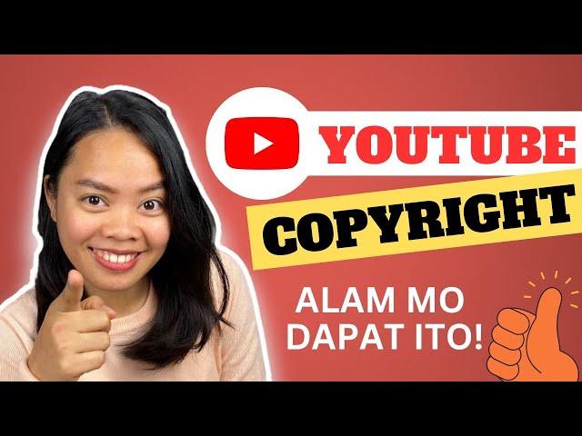 Youtuber ka ba? Panoorin ang mga DAPAT mong malaman tungkol sa COPYRIGHT CLAIMS & STRIKE sa YOUTUBE