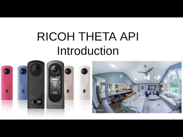 RICOH THETA API Intro With Examples