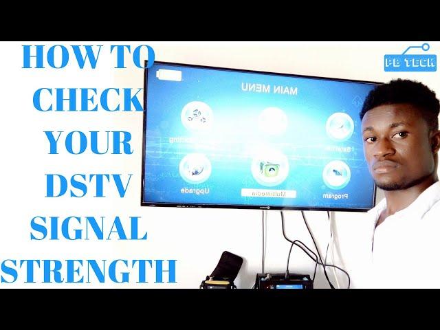 How to check your DSTV signal strength