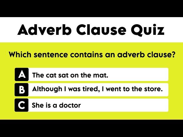 Adverb Clause | English Grammar Quiz