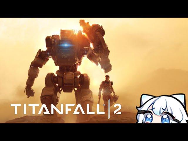 well this is the TITANFALL 2 CAMPAIGN!! part 1/2