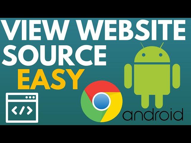 How to View Website Page Source on Android Phone - View HTML & CSS