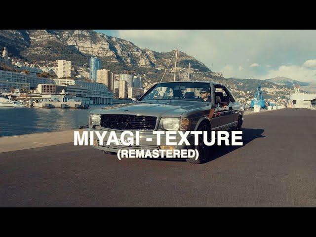 Miyagi - Texture (Remastered) Video 4K