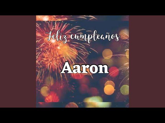 Feliz cumpleaños Aaron