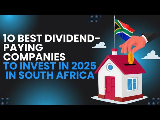 10 Best Dividend Stocks to Invest in 2025