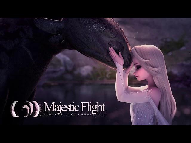 Majestic Flight - Frozen x How to Train Your Dragon [Elsa & Toothless] - Epic Majestic Orchestration