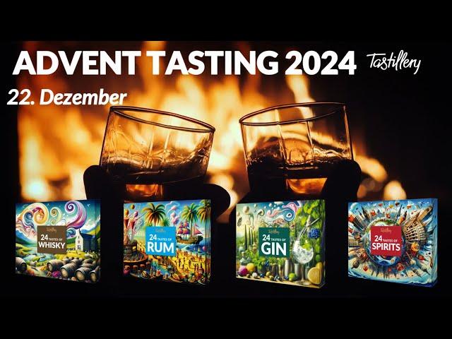 Tastillery Advent Tasting 2024 - 22. Dezember