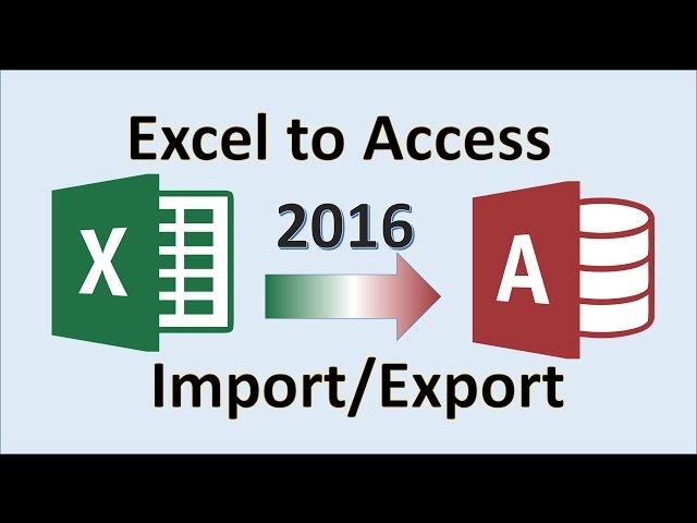 Excel 2016 - Import to Access - How to Export from Microsoft MS Data to Database - Transfer Tutorial