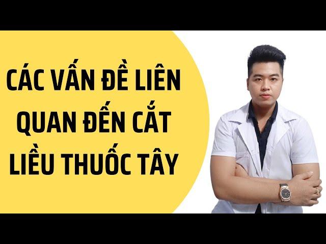 Các Vấn Đề Liên Quan Đến Cắt Liều Thuốc Tây / QT Pharma dạy cắt liều thuốc tây.