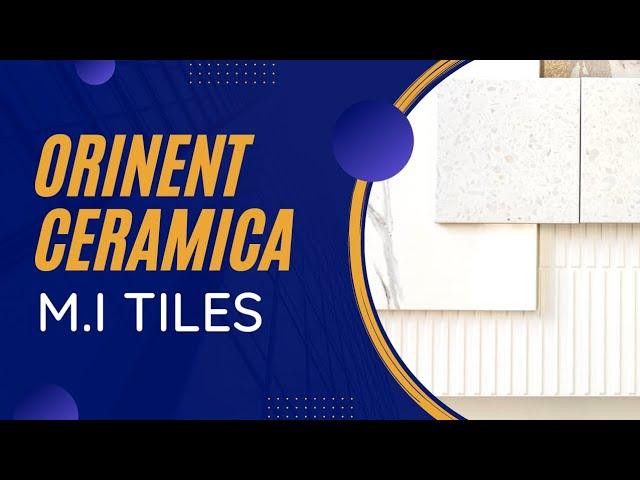 ORIENT TILES | M.I SANITARY STORE | M.I TILES | TILES MARKET LAHORE