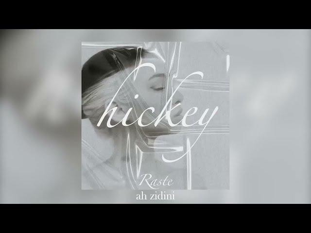 Raste - Hickey (prod by Nauk x Splecter) Official lyrics video