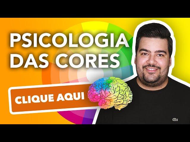 A PSICOLOGIA DAS CORES - Significado das Cores no Marketing