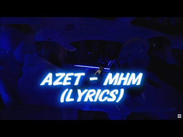 AZET - MHM... (LYRICS)