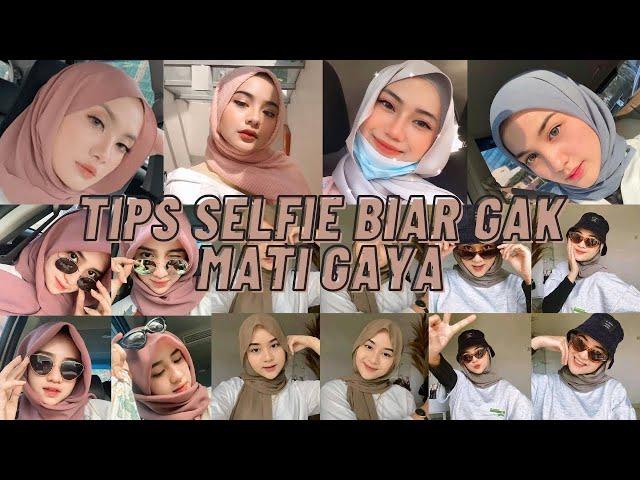 TIPS SELFIE ALA SELEBGRAM BIAR GAK MATI GAYA