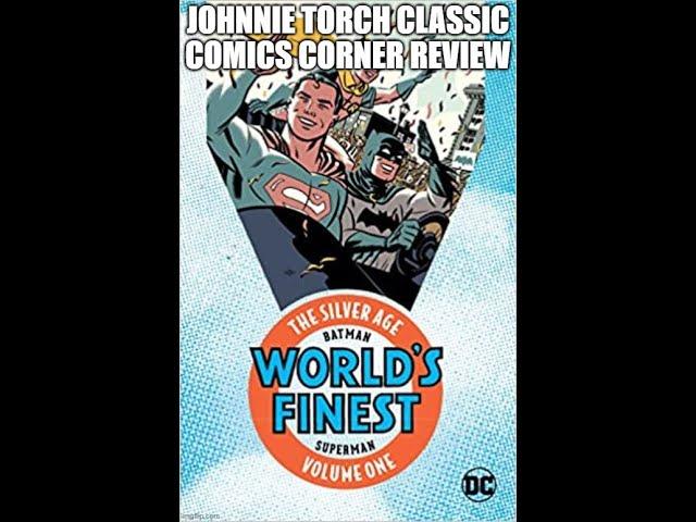 Johnnie Torch Classic Comics Corner Review World's Finest Vol 1