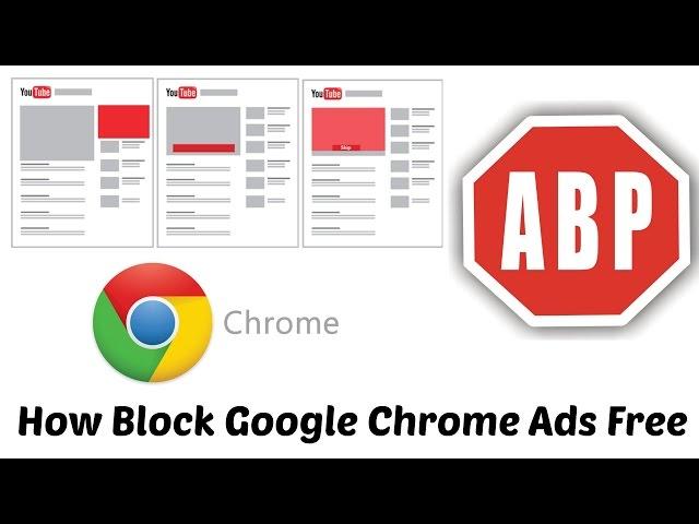 How Block Ads on Google Chrome Browser Free and Easily