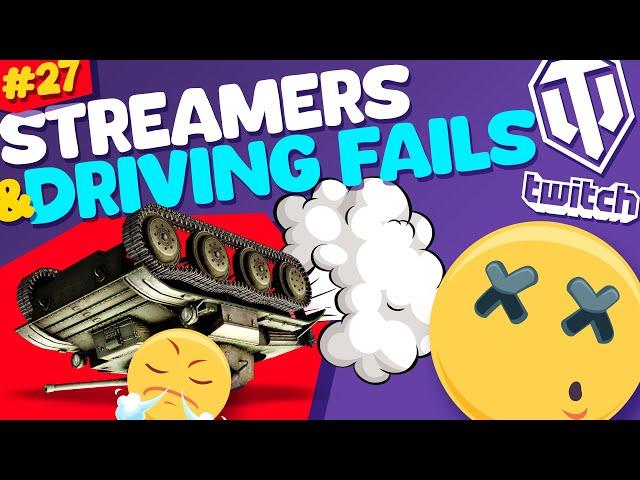 #27 Streamers & Driving Fails | World of Tanks Funny moments
