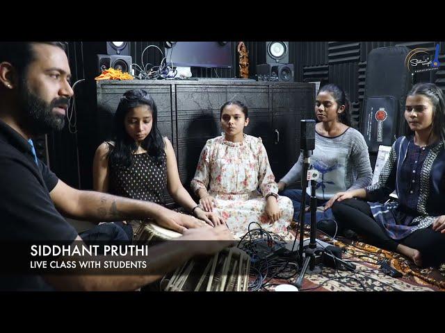 Live Aakar & Palta Riyaz with students |  Live class with Siddhant Pruthi