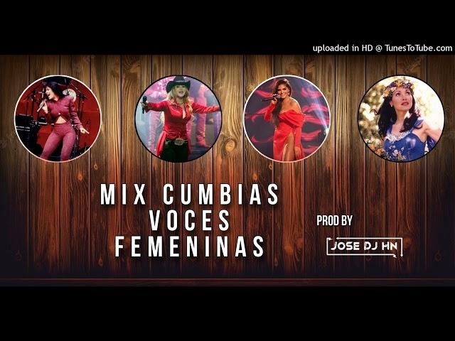 Mix Cumbias Voces Femeninas