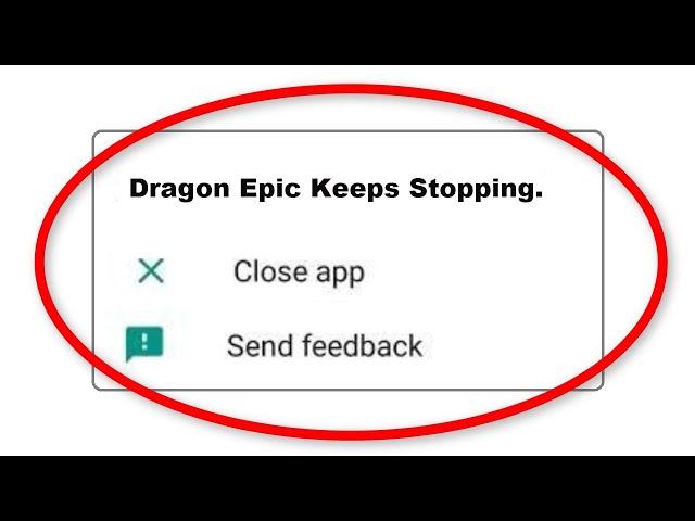 How To Fix Dragon Epic Apps Keeps Stopping Error Android - Fix Dragon Epic App Not Open Problem