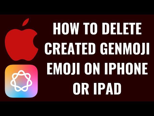 How to Delete Created Genmoji Emoji on iPhone or iPad