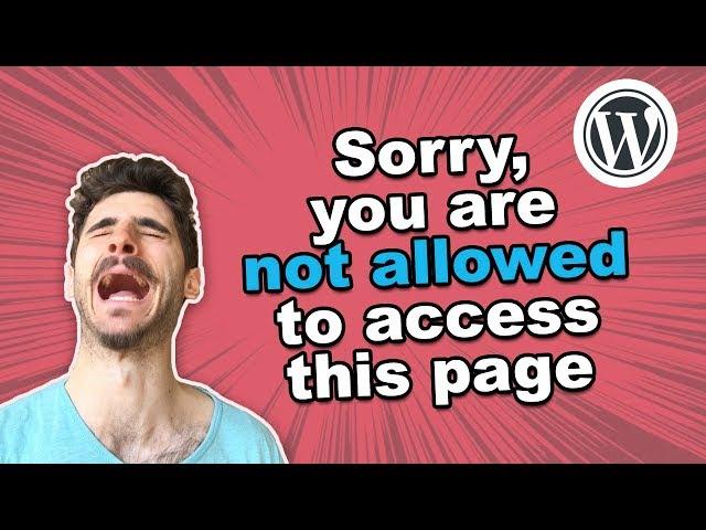 5 ways to fix: Sorry you are not allowed to access this page in WordPress (wp-admin error)